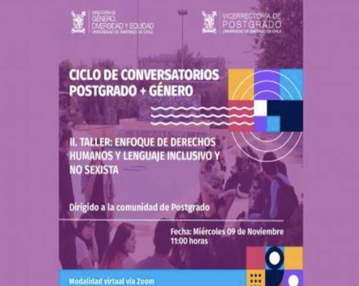 Segundo conversatorio del ciclo “Postgrado + Género” abordará temáticas de derechos humanos, lenguaje inclusivo y no sexista